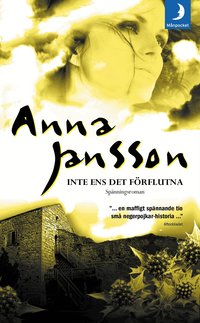 Inte ens det f�rflutna (pocket)