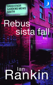 Rebus sista fall av Ian Rankin