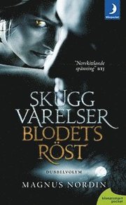Skuggvarelser ; Blodets r�st (pocket)