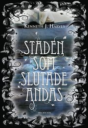Staden som slutade andas (inbunden)