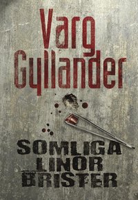 Somliga linor brister (inbunden)