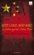 Rtt land, rd jord : en flickas uppvxt i Maos Kina