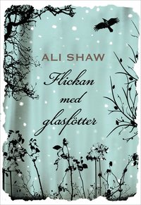 Flickan med glasf�tter (inbunden)