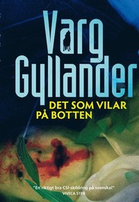 Det som vilar på botten