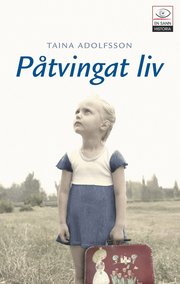 P�tvingat liv (inbunden)