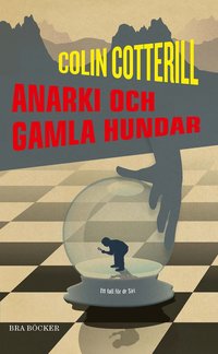 Anarki och gamla hundar (pocket)