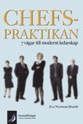 Chefspraktikan 7 v�gar till modernt ledarskap (kartonnage)