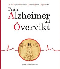 Fr�n Alzheimer till �vervikt (inbunden)