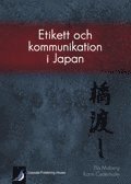 Etikett och kommunikation i Japan (h�ftad)