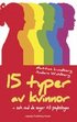 15 typer av kvinnor - och vad de s�ger till psykologen
