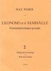 Ekonomi och Samhlle 2 Frstendesociologins grunder Religionssoc, Rttssoc