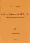 Ekonomi och Samhlle 3 Frstendesociologins grunder Politisk Sociologi