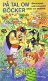 P� tal om b�cker : om bokprat och boksamtal i skola och bibliotek (h�ftad)