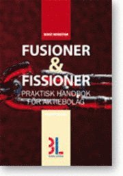 Fusioner & fissioner : praktisk handbok f�r aktiebolag (h�ftad)