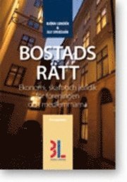 Bostadsr�tt : skatt, ekonomi och juridik f�r f�reningen (h�ftad)