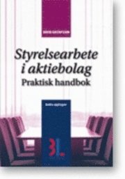 Styrelsearbete i aktiebolag : praktisk handbok (h�ftad)