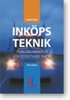 Ink�psteknik : praktisk handbok f�r effektivare ink�p