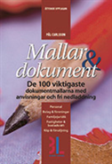 Mallar & dokument : 100 dokumentmallar med anvisningar och fri nedladdning (h�ftad)