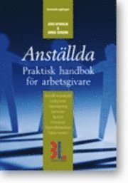 Anst�llda : praktisk handbok f�r arbetsgivare (h�ftad)