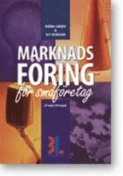 Marknadsf�ring : praktisk handbok f�r sm�f�retag (inbunden)