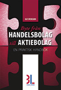 Byte fr�n handelsbolag till aktiebolag (inbunden)