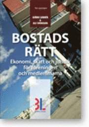 Bostadsr�tt : ekonomi, skatt och juridik f�r f�reningen och medlemmarna (h�ftad)