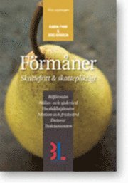 F�rm�ner : skattefritt och skattepliktigt (h�ftad)