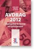 Avdrag 2012 : uppslagsbok f�r f�retag och privatpersoner