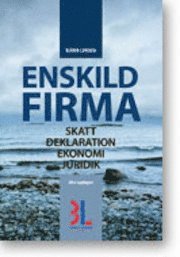 Enskild firma : skatt, deklaration, ekonomi, juridik (h�ftad)