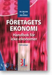 F�retagets Ekonomi : handbok f�r icke-ekonomer (h�ftad)