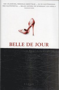 Belle de Jour : en eskortflickas �den och �ventyr (inbunden)