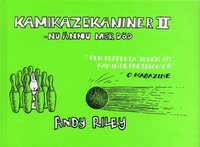 Kamikazekaniner. 2, - nu �nnu mer d�d (inbunden)