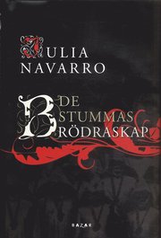 Det stummas br�draskapet (inbunden)
