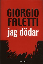 Jag d�dar (inbunden)