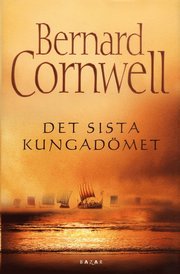 Det sista kungad�met (inbunden)