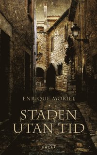 Staden utan tid (inbunden)