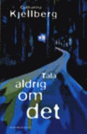 Tala aldrig om det (pocket)