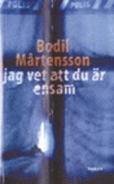Jag vet att du �r ensam (pocket)