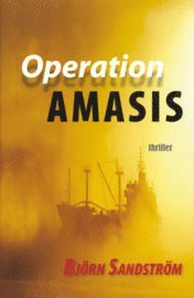 Operation Amasis : historien om en m�rk hemlighet (inbunden)