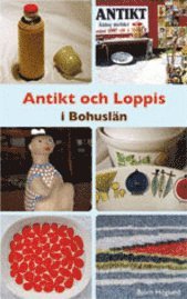 Antikt och loppis i Bohusl�n (storpocket)