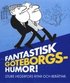 Fantastisk G�teborgshumor