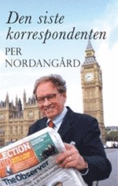 Den siste korrespondenten (h�ftad)