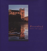 Rosenbad : Huset Som Spegel (inbunden)
