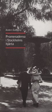 Promenaderna I Stockholms Hj�rta (h�ftad)