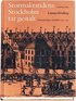 Stormaktstidens Stockholm Tar Gestalt : Gaturegleringen I Stockholm 1625-16