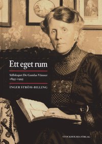 Ett eget rum : S�llskapet De gamlas v�nner 1895-1995 (kartonnage)