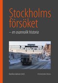 Stockholmsfrsket : en osannolik historia