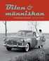 Bilen och m�nniskan i svensk prosa och poesi