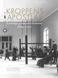 Kroppens apostlar : kvinnliga gymnastikdirektrer 1864-2020