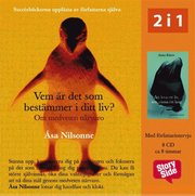 Vem �r det som best�mmer i ditt liv?/Att leva ett liv, inte vinna ett krig (mp3-bok)